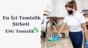 ESG Temizlik İstanbul Anadolu Yakası’nın En İyi Temizlik Şirketi Oldu